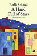 Schami, Rafik : A Hand Full of Stars