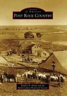 Post Rock Country (Images of America (Arcadia Publishing)).by Penka New<|