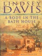 A body in the bath house by Lindsey Davis (Paperback)