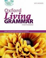 Oxford Living Grammar: Intermediate: Student's Book Pack: Learn and practise