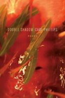 Double Shadow.by Phillips New 9780374533151 Fast Free Shipping<|