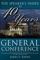 Speaker's Index to 40 Years of General Conferen. Kerns<|