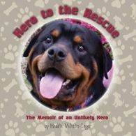 Hero to the Rescue-The Memoir of an Unlikely Hero. Wittlin-Leger, Heddie.#