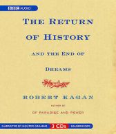 The Return of History and the End of Dreams by Robert Kagan (2008, Compact