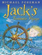 Jack's Fantastic Voyage, Michael Foreman, ISBN 1849392560