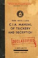 The Official CIA Manual of Trickery and Deception. Melton 9780061725906 New<|