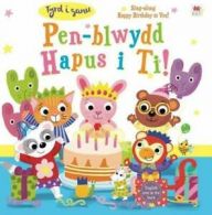 Pen-Blwydd Hapus i Ti! By Susie Linn,Bethan Mair,Jo Byatt