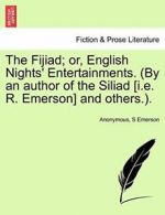 The Fijiad; or, English Nights' Entertainments.. Anonymous.#*=