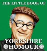 The little book of Yorkshire humour (Paperback)