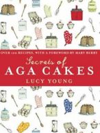 Secrets of Aga cakes by Lucy Young (Hardback)