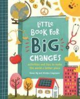 Little book for big changes by Karen Ng (Paperback)
