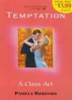 A Class Act (Temptation) By Pamela Burford