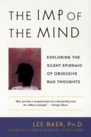The imp of the mind: exploring the silent epidemic of obsessive bad thoughts by