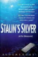 Stalin's silver by John Beasant (Hardback)