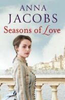 Seasons of Love by Anna Jacobs (Paperback)