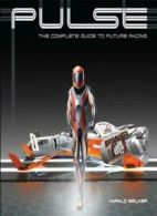 Pulse: The Complete Guide to Future Racing. Belker 9781933492858 New<|