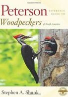 Peterson Reference Guide to Woodpeckers of Nort. Shunk<|
