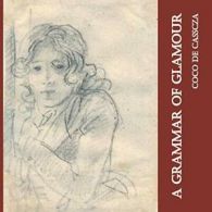 A Grammar of Glamour by Casscza, de New 9780989623124 Fast Free Shipping,,