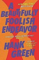 A Beautifully Foolish Endeavor | Green, Hank | Book