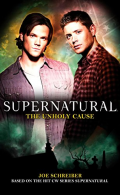 Supernatural: Unholy Cause, Joe Schreiber, ISBN 9781848565289