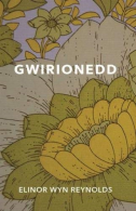 Gwirionedd, Elinor Wyn Reynolds, ISBN 1912173271