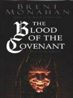 A novel of the Vampiric: The blood of the covenant by Brent Jeffrey Monahan