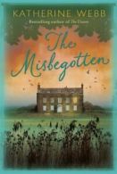 The misbegotten by Katherine Webb (Paperback)