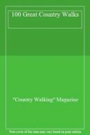100 Great Country Walks By "Country Walking" Magazine
