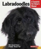 Labradoodles (Barron's Complete Pet Owner's Manuals) By Margaret Bonham