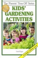Kids' Gardening Activities. Egan, Geoff New 9781925110692 Fast Free Shipping.#
