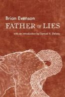 Father of lies: a novel by Brian Evenson (Paperback)