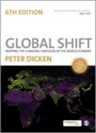 Global shift: mapping the changing contours of the world economy by Peter
