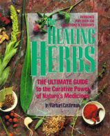 Healing Herbs: The Ultimate Guide to the Curative Power of Nature's Medicine, Ca