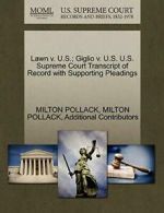 Lawn v. U.S.; Giglio v. U.S. U.S. Supreme Court, POLLACK, MILTON,,