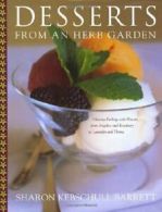 Desserts from an Herb Garden By Sharon Kebschull Barrett