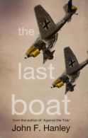 The last boat by John F Hanley (Paperback)