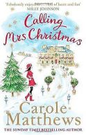 Calling Mrs Christmas | Matthews, Carole | Book