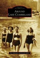 Around Lake Cumberland. Applegate, Miller, Jarenda 9780738568195 New<|