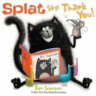 Splat Says Thank You (Splat the Cat). Scotton 9780061978746 Free Shipping<|