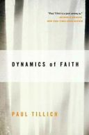 Dynamics of Faith (Perennial Classics). Tillich 9780060937133 Free Shipping<|
