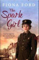 The spark girl by Fiona Ford (Hardback)