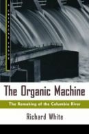 The Organic Machine: The Remaking of the Columb. White<|