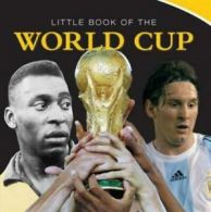Little Book of the World Cup 2014 by Michael Heatley (Hardback)