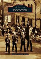 Boonton (Images of America).by Society New 9781467124478 Fast Free Shipping<|