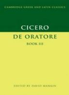 Cicero: De Oratore Book III (Cambridge Greek and Latin Classics) By Marcus Tull