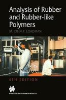 Analysis of Rubber and Rubber-like Polymers. Loadman, M.J. 9789401059053 New.#*=