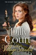 The village secrets trilogy: A village scandal by Dilly Court (Paperback)