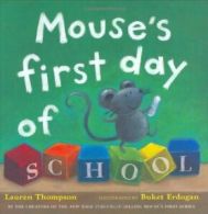 Mouse's First Day of School. Thompson, Erdogan, (ILT) 9780689847271 New<|