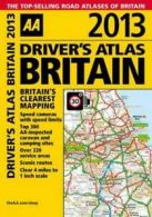 2013 Driver's Atlas Britain by AA Publishing (Paperback) softback)