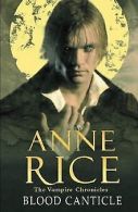 Blood Canticle. The Vampire Chronicles | Anne Rice | Book